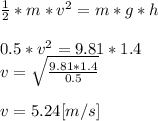 \frac{1}{2} *m*v^{2}=m*g*h\\\\0.5*v^{2}=9.81*1.4\\v=\sqrt{\frac{9.81*1.4}{0.5} }   \\\\v=5.24[m/s]