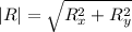 |R|=\sqrt{R^2_x+R^2_y}