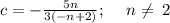 c=-\frac{5n}{3\left(-n+2\right)};\quad \:n\ne \:2