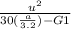 \frac{u^2}{30(\frac{a}{3.2} )-G1}