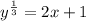 y^{\frac{1}{3} } =2x+1