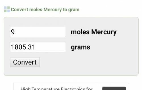 2. How many grams of Mercury are in 9 moles of Mercury?
