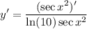 \displaystyle y' = \frac{(\sec x^2)'}{\ln (10) \sec x^2}