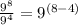 \frac{9^{8}}{9^{4}}=9^{(8-4)}