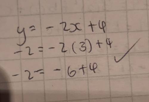 Determine which line the point (3, -2) lies on.

y = -2x + 4
y = 2x + 1
y = x -2
y = 2x - 5
