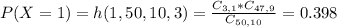 P(X = 1) = h(1,50,10,3) = \frac{C_{3,1}*C_{47,9}}{C_{50,10}} = 0.398