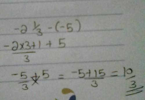 How to solve -2 1/3 - (-5)