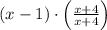 (x-1)\cdot \left(\frac{x+4}{x+4} \right)