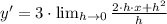 y' = 3\cdot  \lim_{h \to 0} \frac{2\cdot h\cdot x +h^{2}}{h}