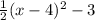 \frac{1}{2}(x-4)^2-3
