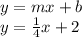 y=mx+b\\y=\frac{1}{4}x+2