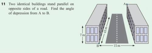 Two Identical Buildings stand parallel on opposite sides of a road. Find the angle of depression fro
