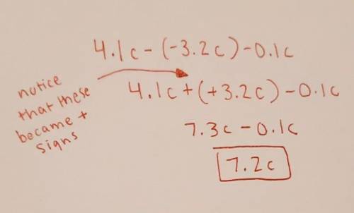 Simplify:

4.1c - (-3.2c) - 0.1c
7.4c
7.0c
7.2c
0.8c