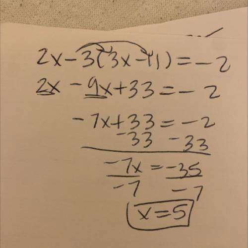 What is 2x-3(3x-11)=-2