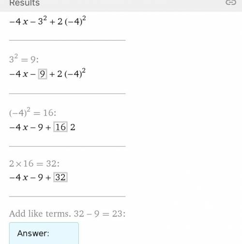 How would you answer this?  -4 x -3^2 + 2 (-4)^2