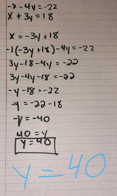 - x – 4y = -22
x + 3y = 18