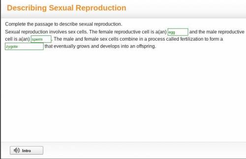 Complete the passage to describe sexual reproduction.

Sexual reproduction involves sex cells. The f