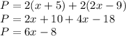 P = 2(x + 5) + 2(2x - 9)\\P = 2x + 10 + 4x - 18\\P = 6x - 8