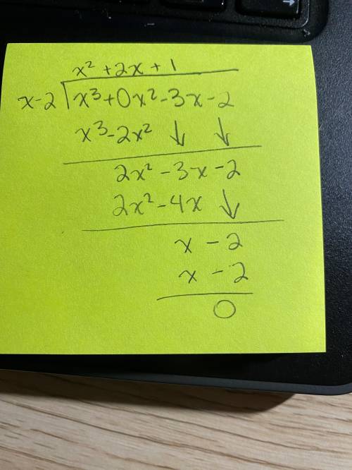 Divide (x^3-3x-2) by (x-2)
Please answerr if you can solve the question!