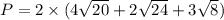 P = 2 \times (4\sqrt{20} + 2\sqrt{24} + 3\sqrt 8)
