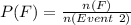 P(F) = \frac{n(F)}{n(Event\ 2)}
