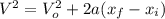 V^2=V^2_o+2a(x_f-x_i)