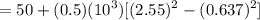 $= 50 \kPa + (0.5)(10^3)[(2.55)^2-(0.637)^2]$