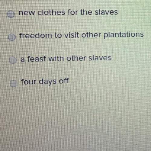 Which of the following events happen every year at christmas for the slaves?