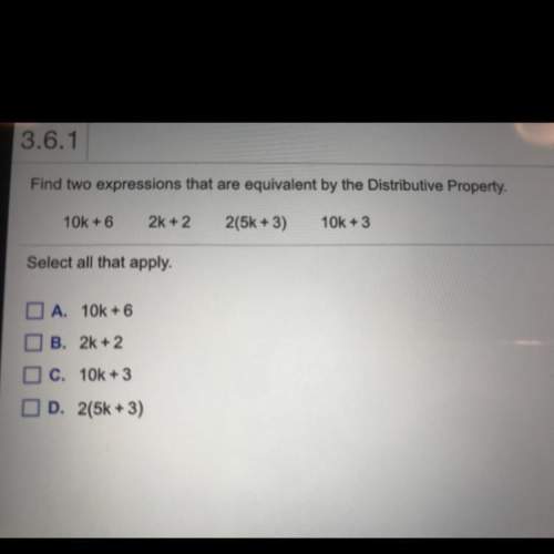 Find two expressions that are equivalent by the distributive property