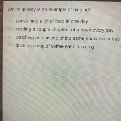 What activity is an example of binging