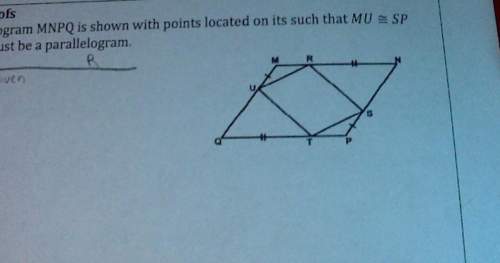 In the diagram shown, parallelogram mnpq is shown with points located on it's such that mu ≅ sp and