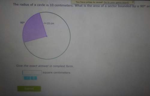 The radius of a circle is 10 centimeters. what is the area of a sector bounded by a 90° arc? give t