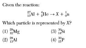 Given the reaction:  which particle is represented by x?