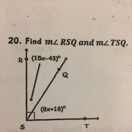 Find angle rsq and angle tsq (15x-43)+(8x+18)