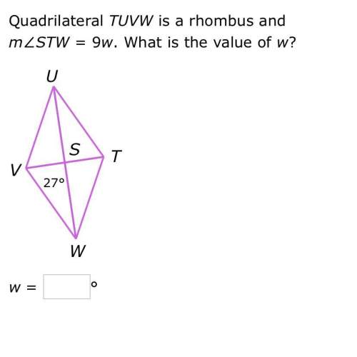 Quadrilateral tuvw is a rhombus and stw= 9w. what is the value of w?