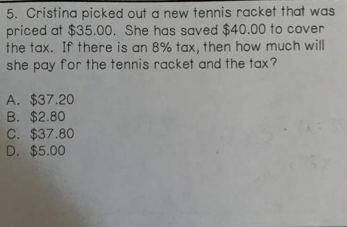 If there is an 8% tax then how much will she pay for the tennis racket and the tax?
