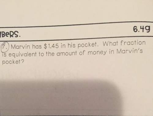 What fraction is equivalent to the amount of money and marvin’s pocket?