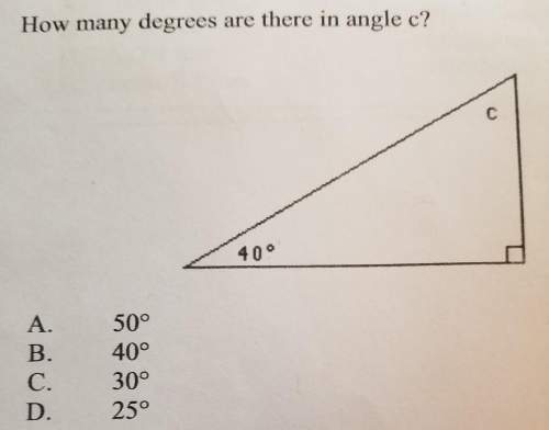 How many degrees are there in angle c?  ** multiple choice question