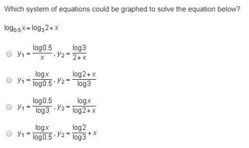 Which system of equations could be graphed to solve the equation below? log subscript 0.5 baseline
