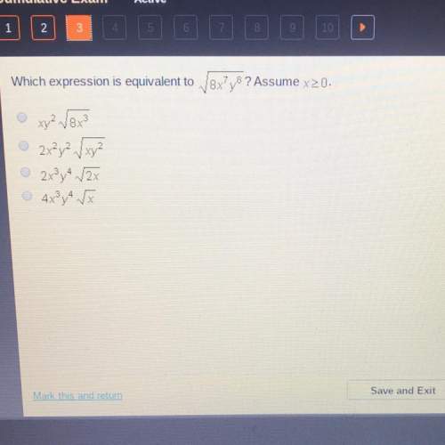 Which expression is equivalent to square root 8x^7 y^8? assume x&gt; or equal to 0