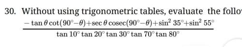 Answer this question without trigonometric table