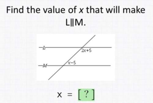 What is the value of x that will make l parallel to m? will give brainliest!