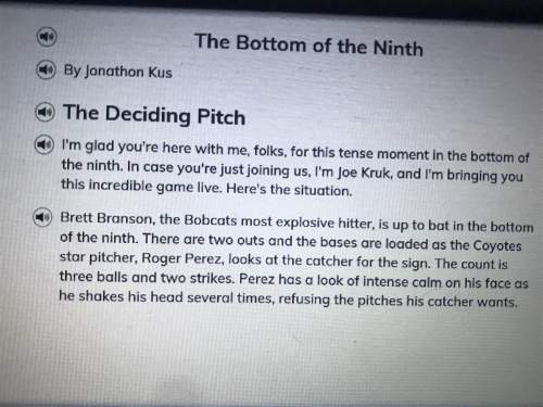 Asap !  think about the narrators in “the deciding pitch” and “the view from the bleachers.” w