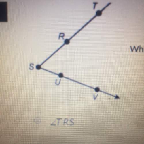 Which is a correct name for the angle shown a. trs b. rsv c. trv d. srv