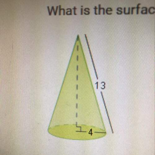 What is the surface area of the right cone below?  o a. 104pi units2 o b. 52piunits2