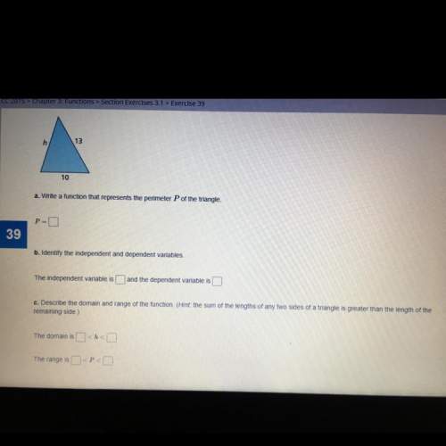 A. write a function that represents the perimeter p of the triangle.  p= b.