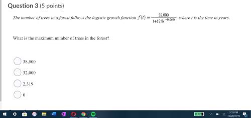 Attachment below, answer asap  what is the maximum number of trees in the forest?