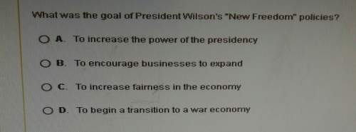 What was the goal of president wilson's "new freedom" policies?