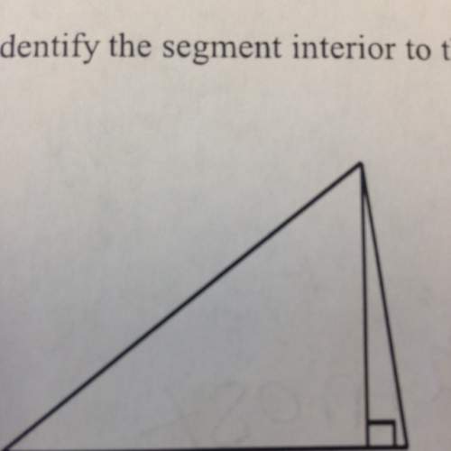 Identify the segment interior to the triangle with respect to the whole figure  a: mid-