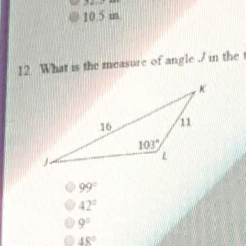 What is the measure of angle j in the triangle below?  a. 99 b. 42  c. 9 d.